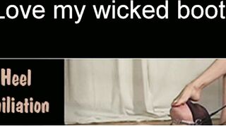 Boot Heel Worship Cbt Humiliation - LoveMyWickedBoots (MP4)